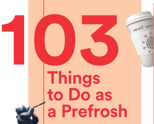 103 Things to Do as a Prefrosh